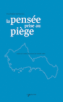 Pensée prise au piège (La)